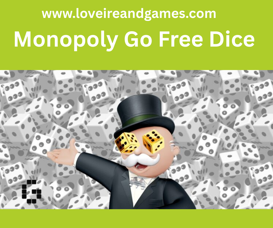 free dice on monopoly go