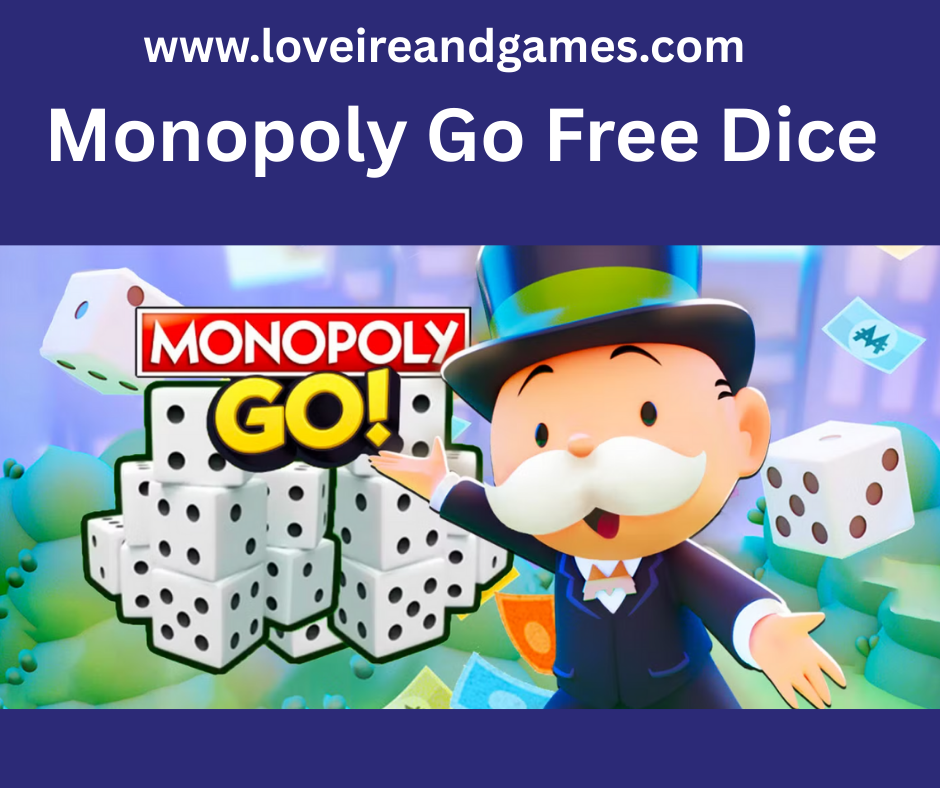 free dice for monopoly go link