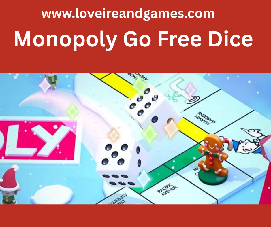 free dice links monopoly go