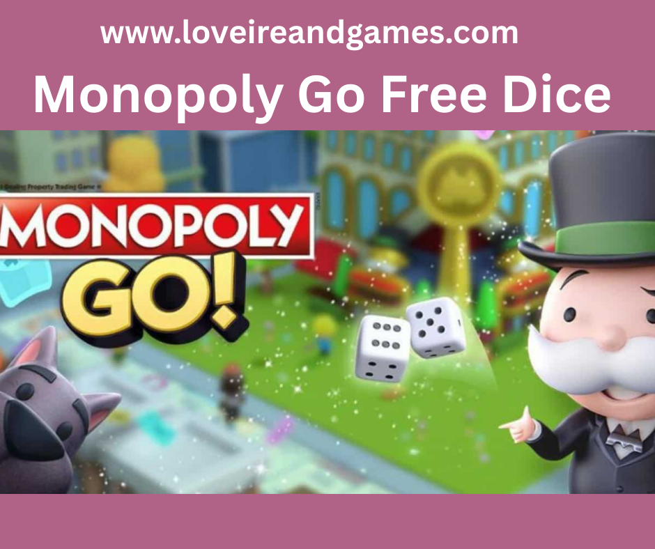monopoly go free dice links scopely